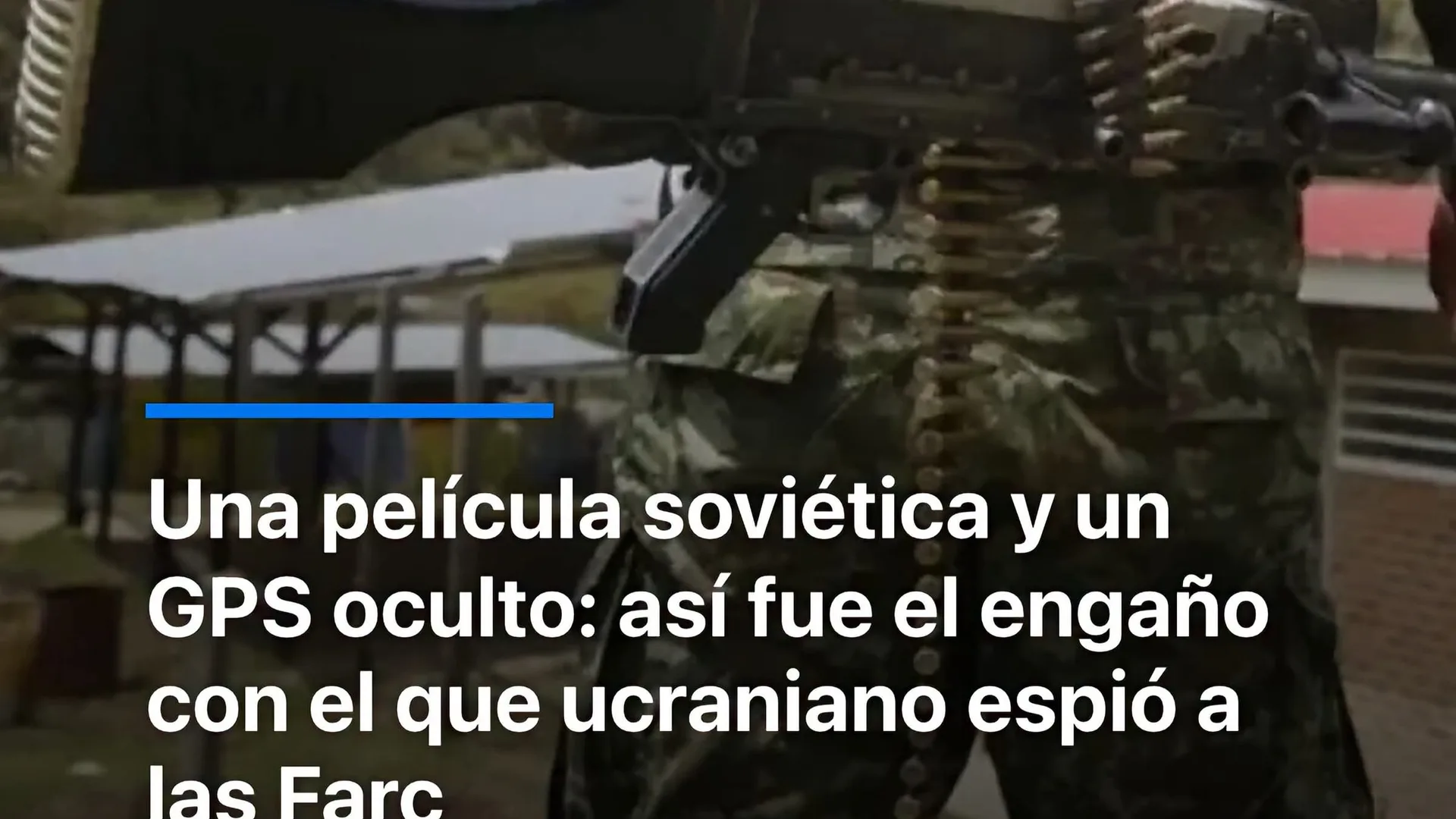 Extranjero se ganó durante dos años la confianza de un importante jefe guerrillero